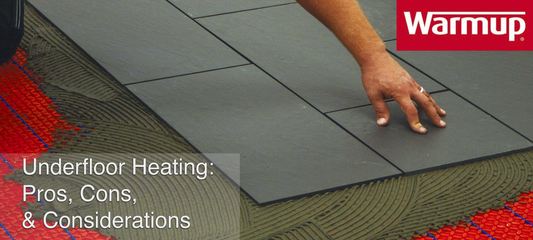 Underfloor Heating: Pros, Cons, and Considerations